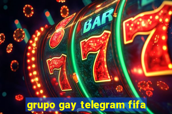 grupo gay telegram fifa